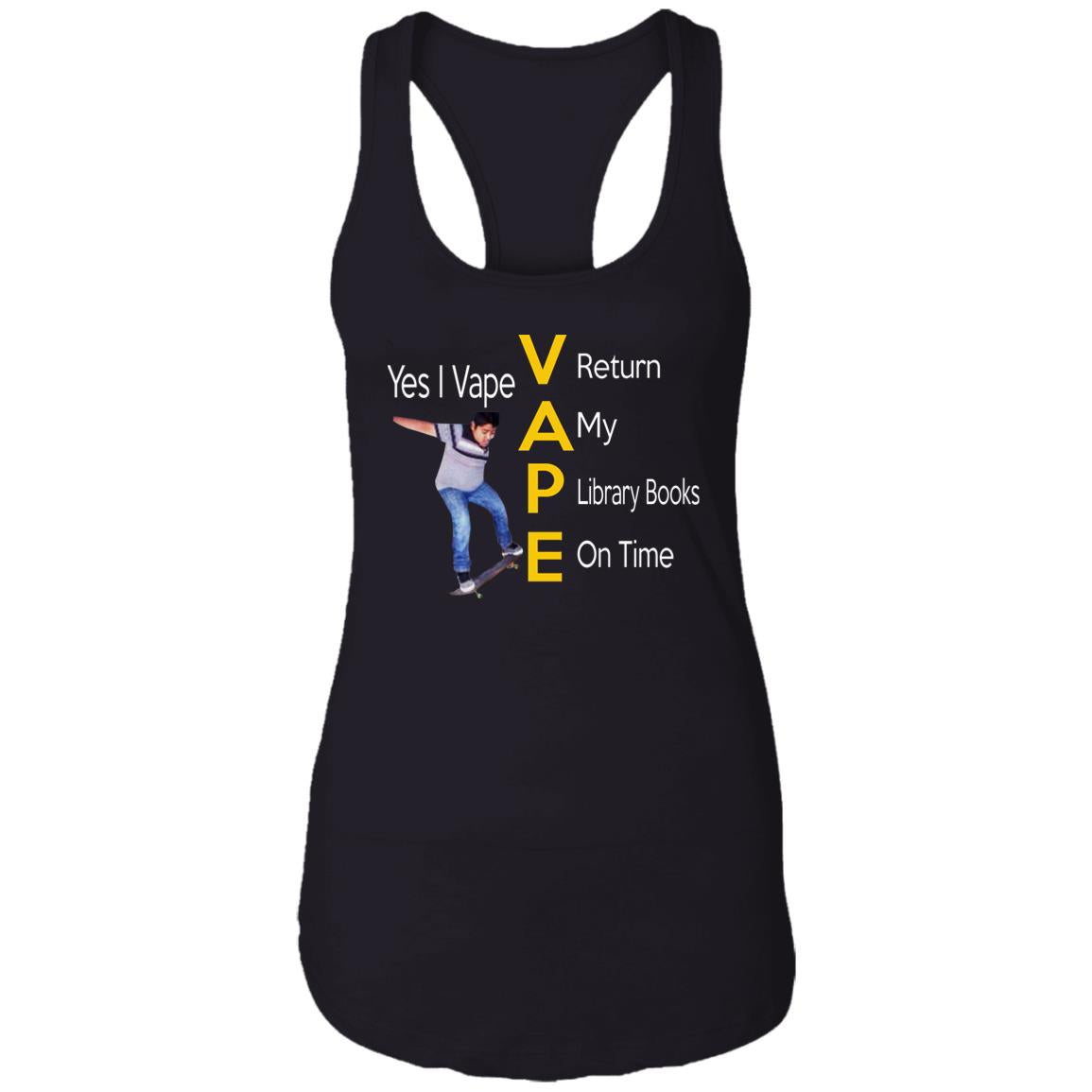 Yes I Vape Return My Library Books On Time Shirt