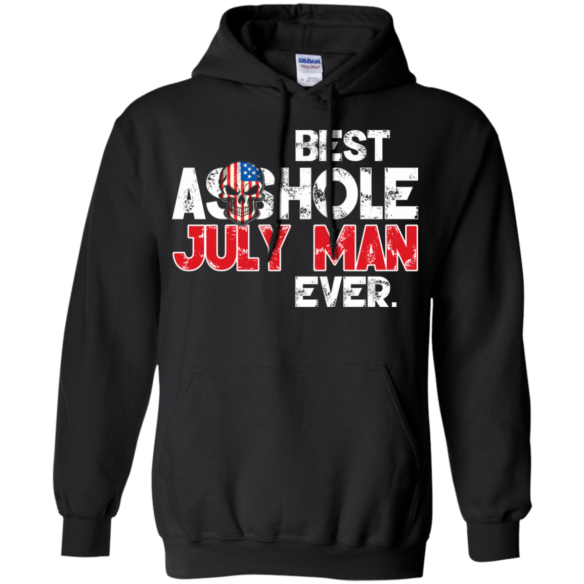 Best Asshole July Man Ever Shirt, Hoodie, Tank - TeeDragons