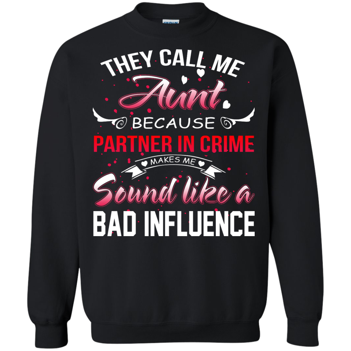 They Call Me Aunt Because.... Shirt, Hoodie, Tank - TeeDragons