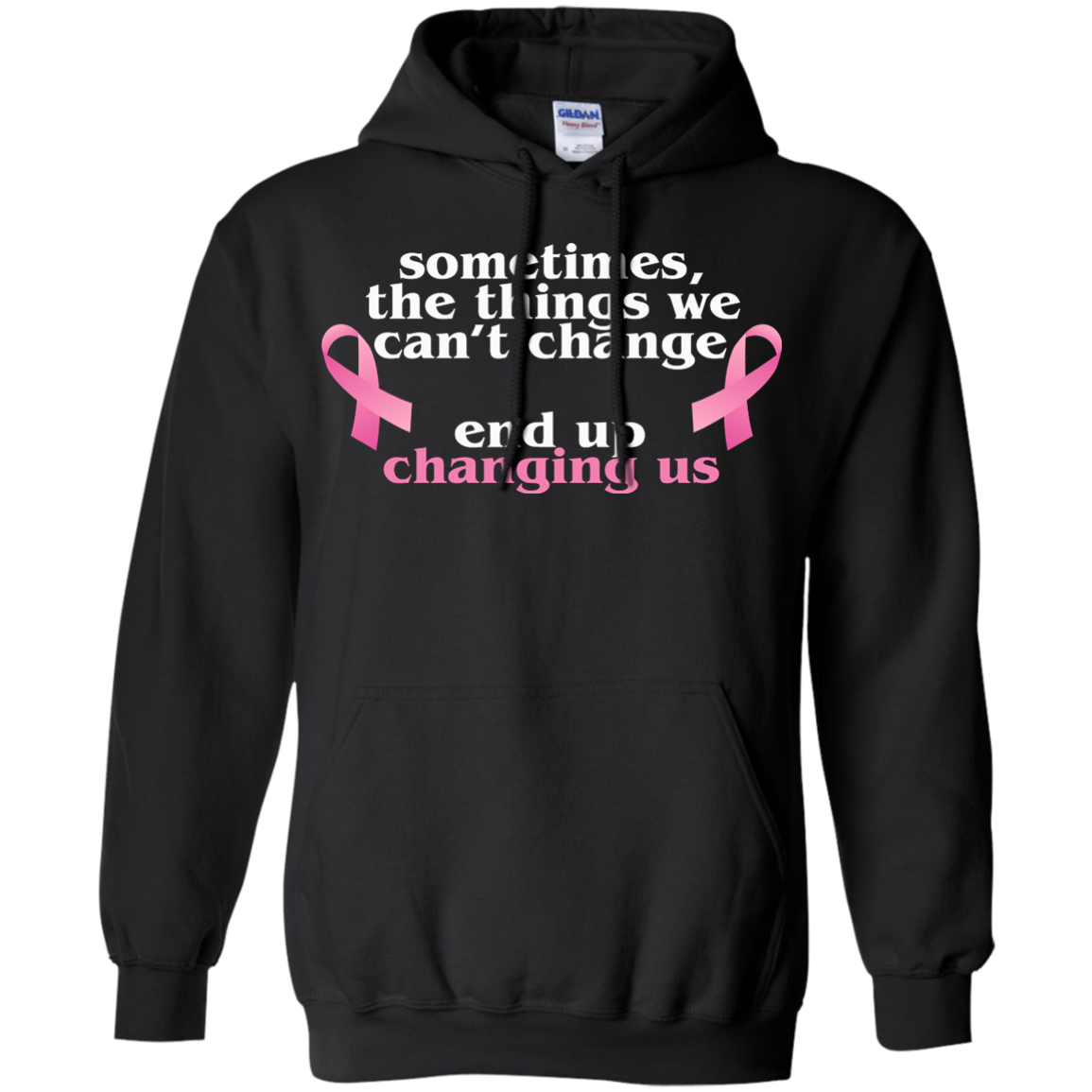 Sometimes The Things We Can't Change End Up Changing Us Shirt, Hoodie, Tank - TeeDragons