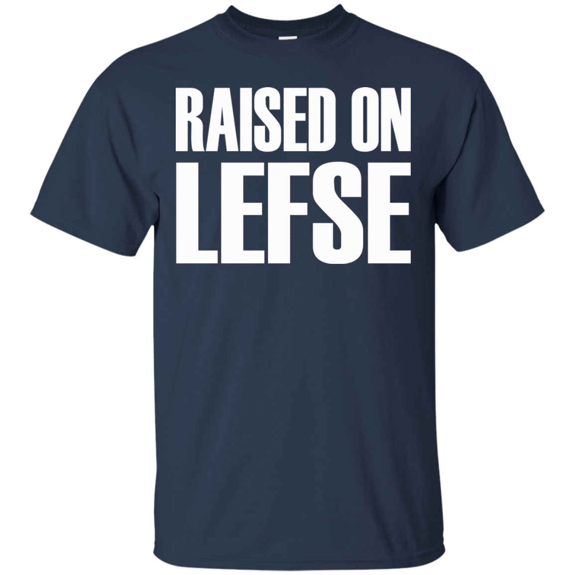 Raised On Lefse Shirt, Hoodie, Tank - TeeDragons