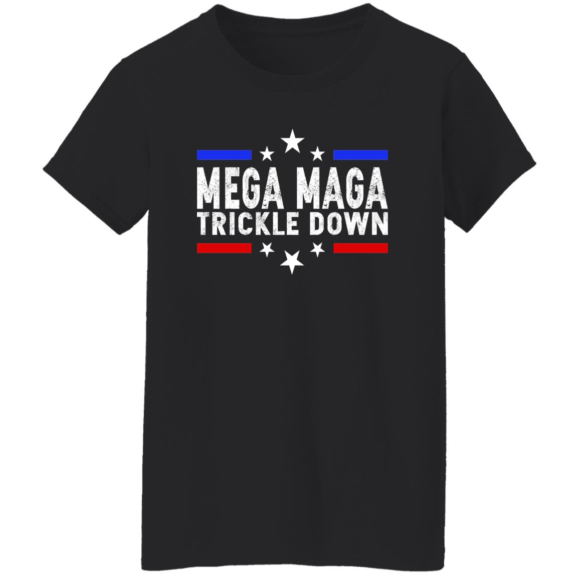 Mega Maga Trickle Down Shirt