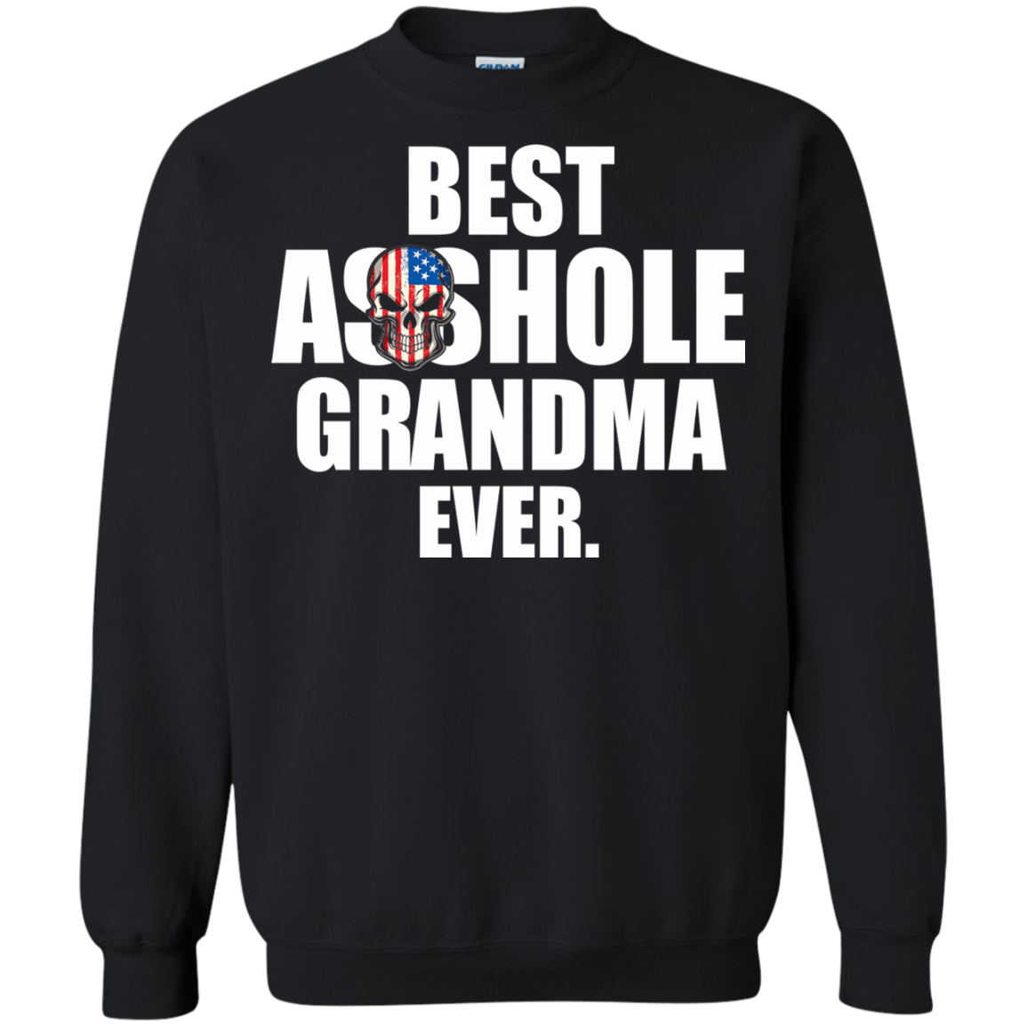 Best Asshole Grandma Ever Shirt, Hoodie, Tank - TeeDragons