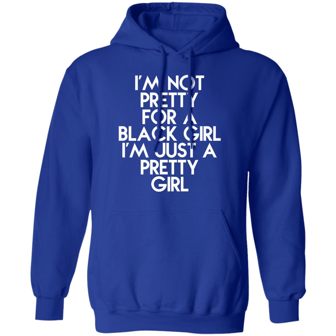 I'm Just A Pretty Girl Shirt