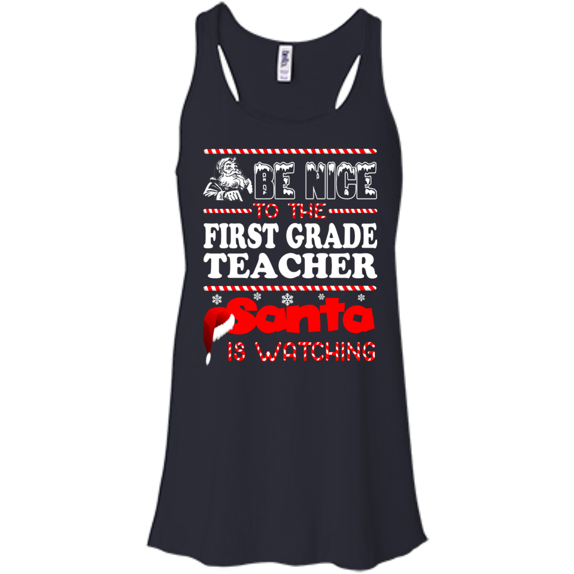 Be Nice To The First Grade Teacher Santa Is Watching Shirt, Hoodie, Tank - TeeDragons