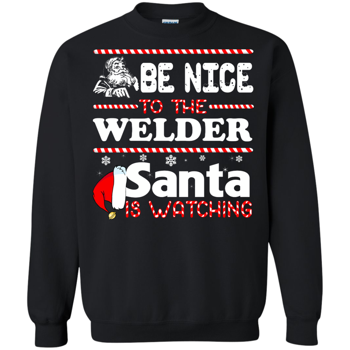 Be Nice To The Welder Santa Is Watching Shirt, Hoodie, Tank - TeeDragons