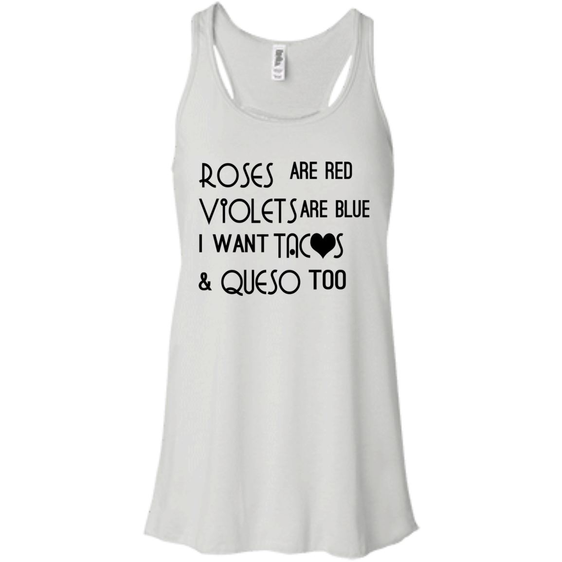 Roses Are Red Violets Are Blue I Want Tacos And Queso Too T-shirt - TeeDragons