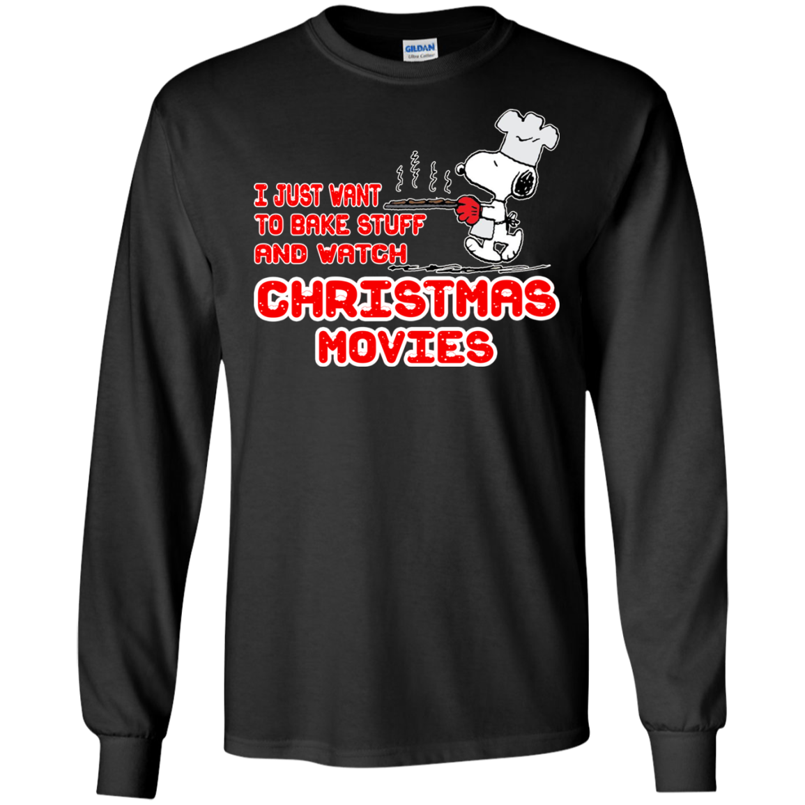 Snoopy - I Just Want To Bake Stuff And Watch Christmas Movies Shirt, Sweatshirt - TeeDragons