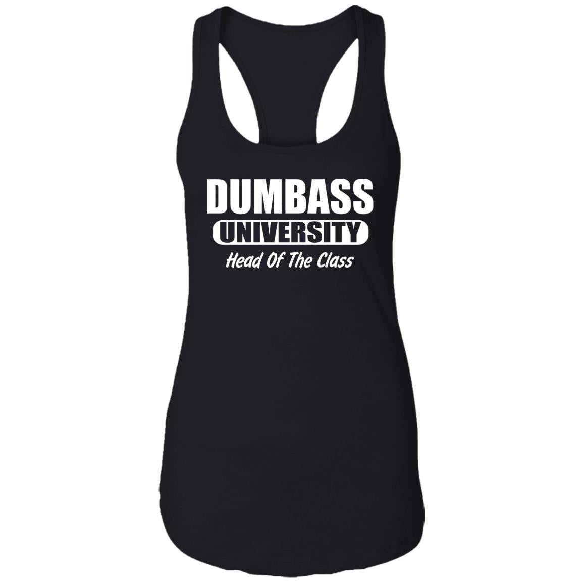 Dumbass University Head Of The Class Shirt