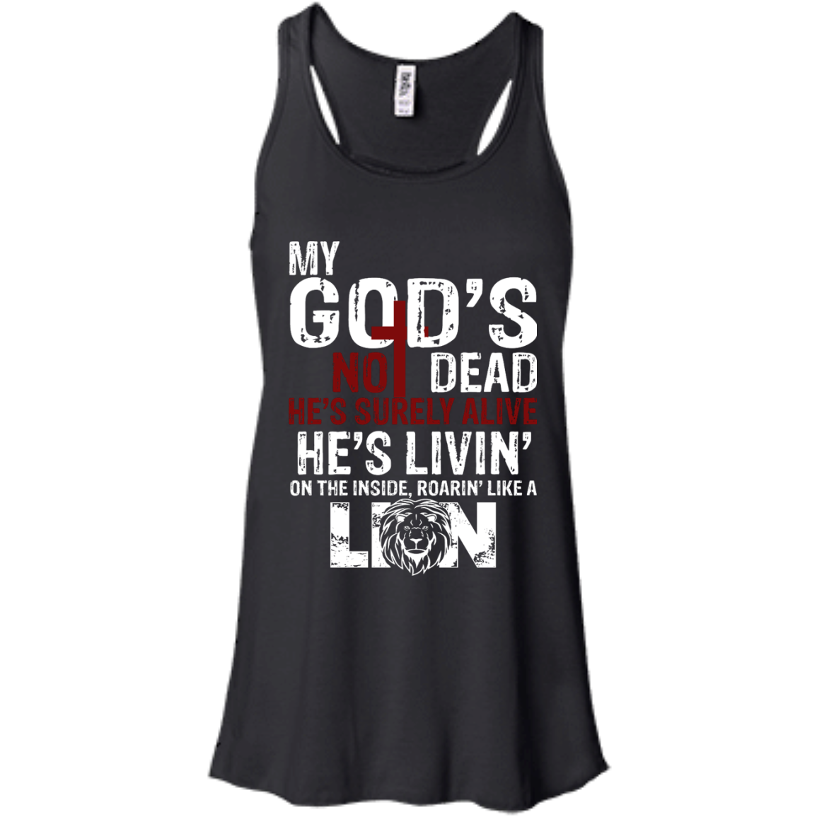 My God's Not Dead He's Surely Alive Shirt, Hoodie, Tank - TeeDragons