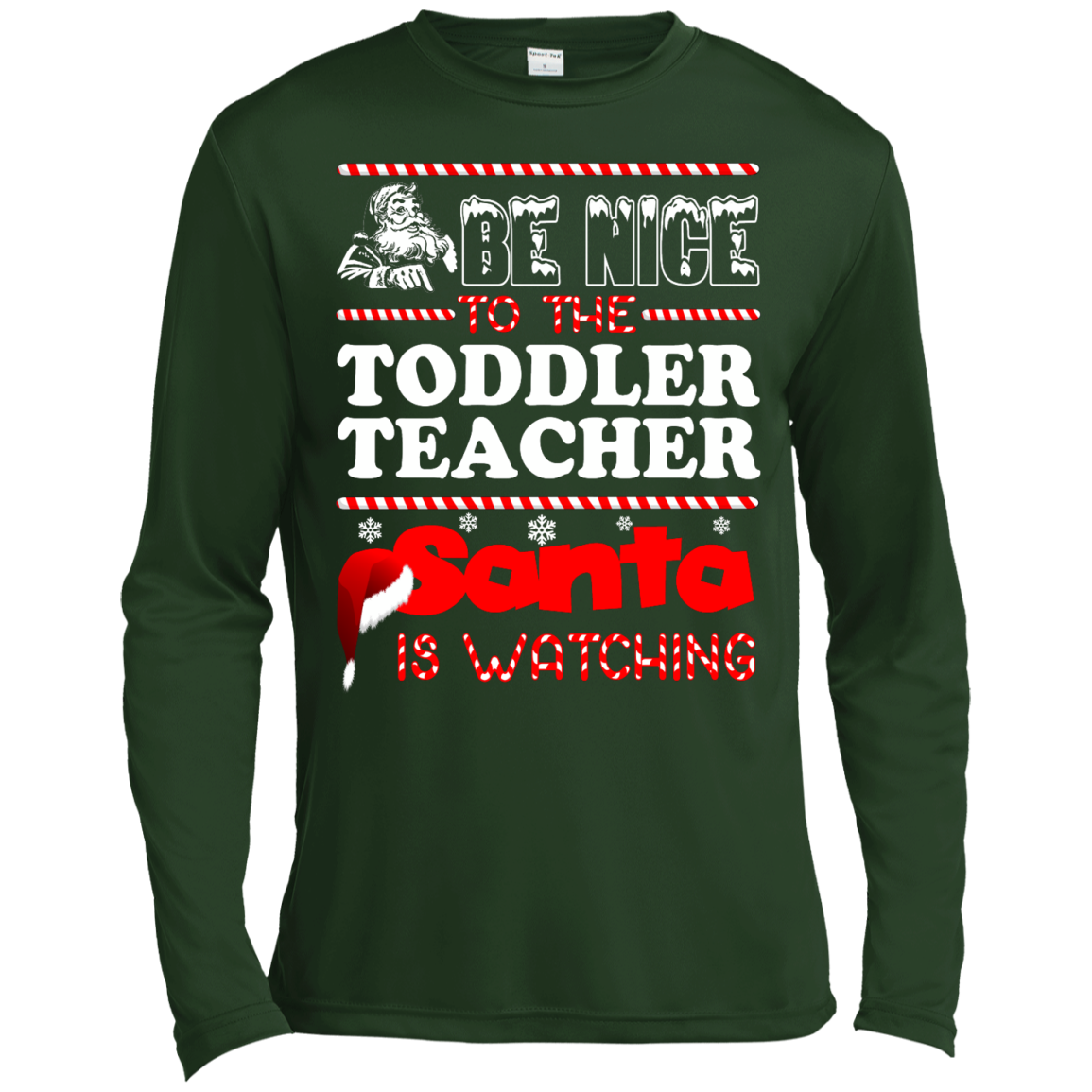 Be Nice To The Toddler Teacher Santa Is Watching Shirt, Hoodie, Tank - TeeDragons