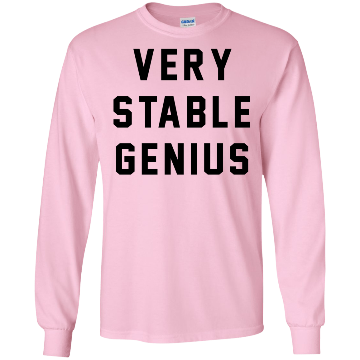 Very Stable Genius Shirt, Hoodie, Tank - TeeDragons