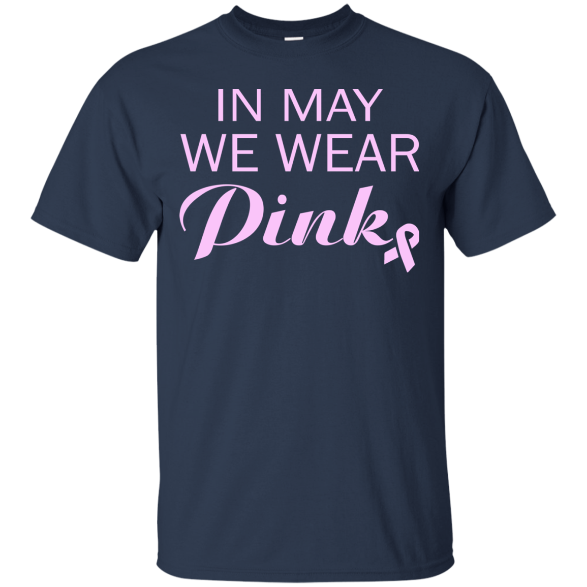 In May We Wear Pink Shirt, Hoodie, Tank - TeeDragons