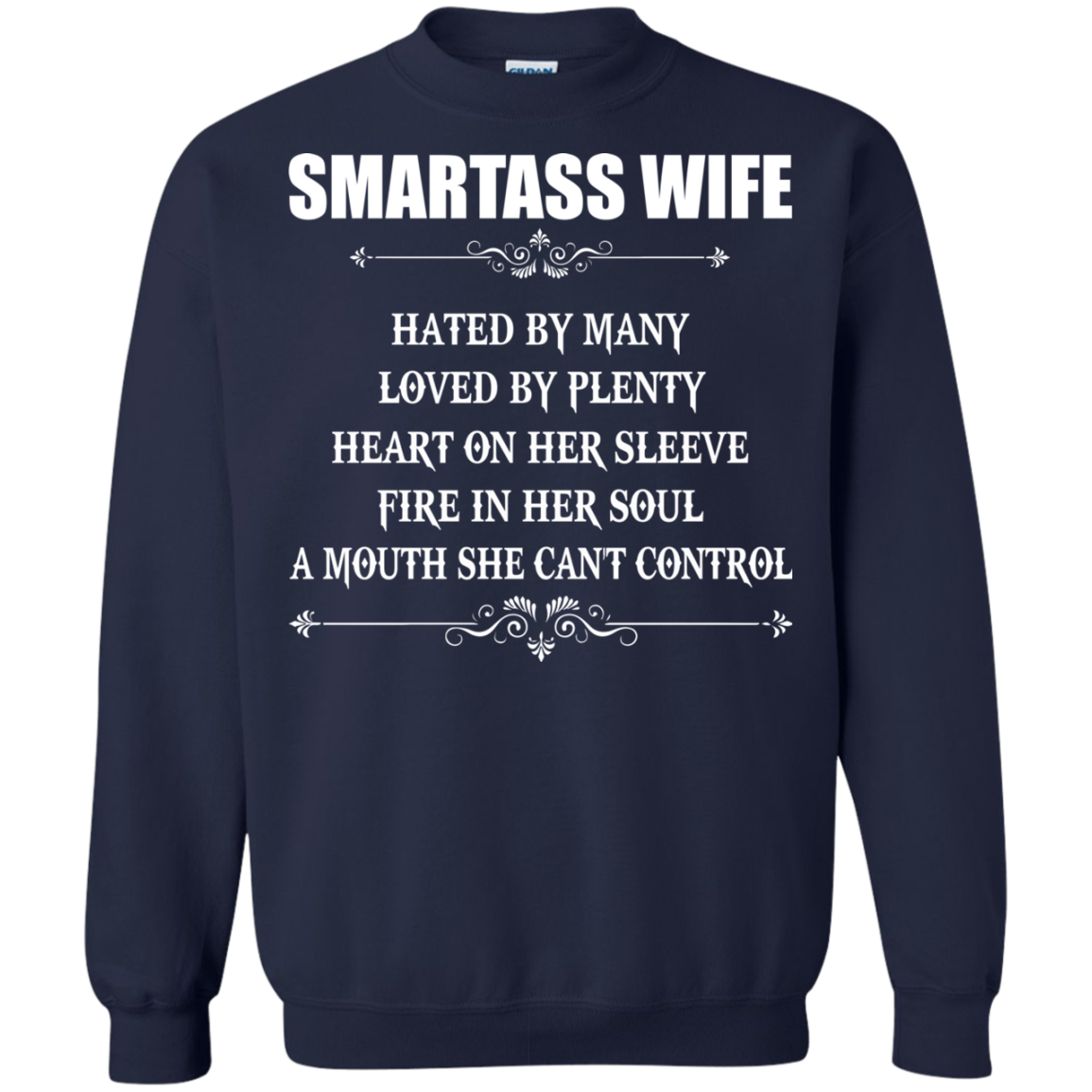 Smartass Wife  Hated By Many, Loved By Plenty Heart On Her Sleeve T-Shirt - TeeDragons