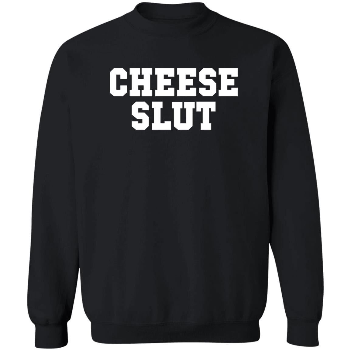 Cheese Slut Shirt