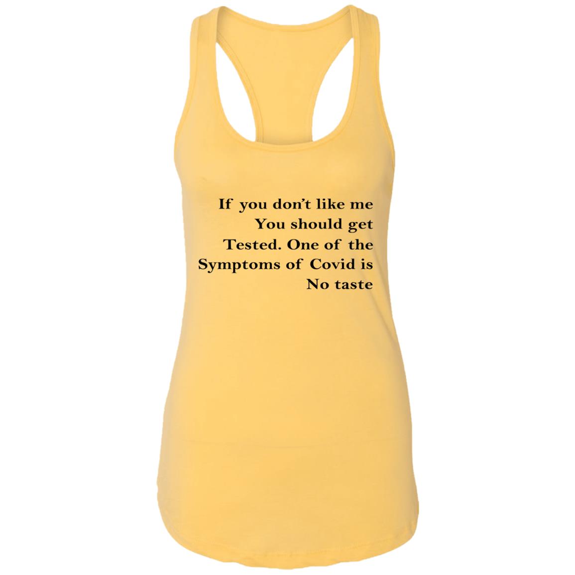 If You Don't Like Me You Should Get Tested Shirt
