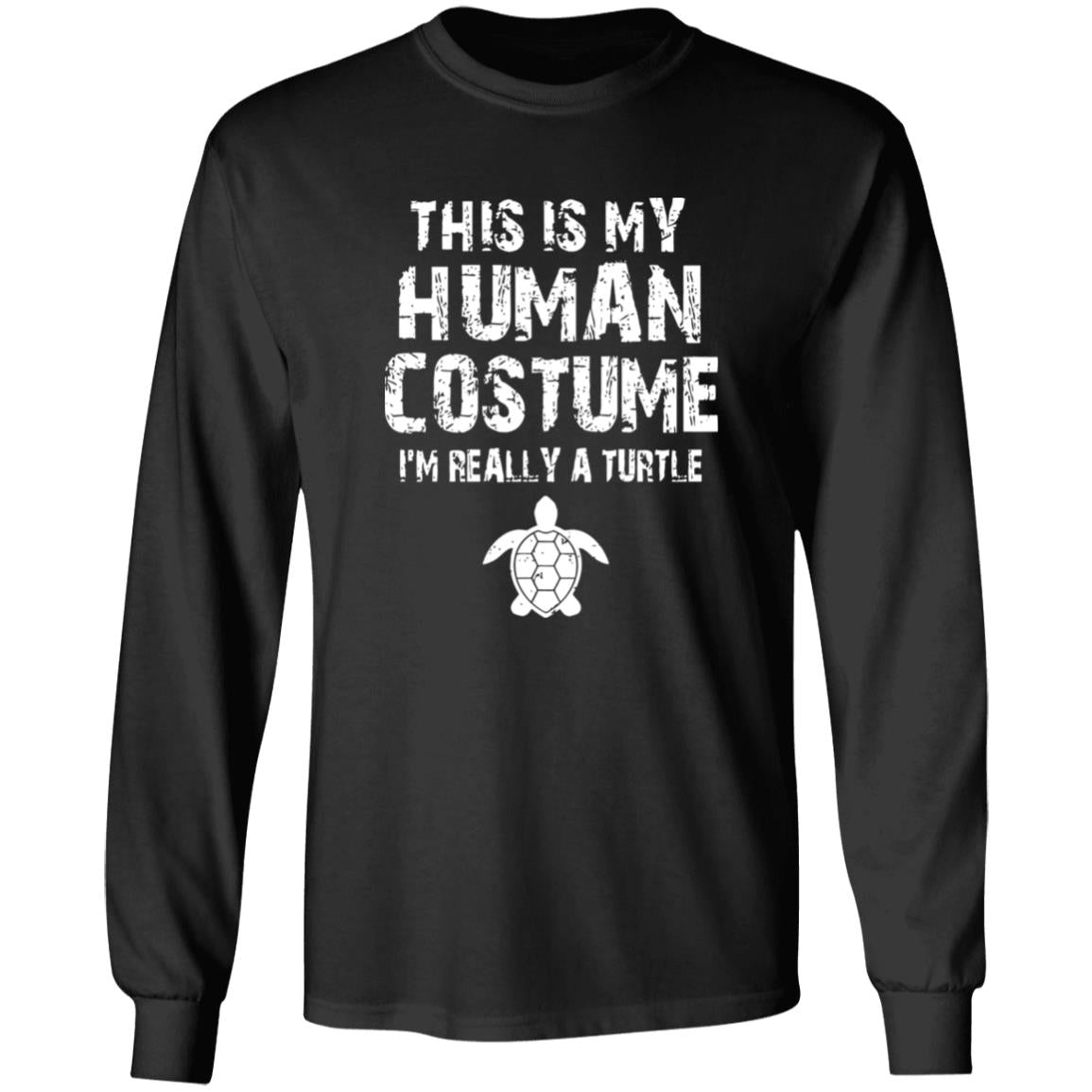 This Is My Human Costume I’m Really A Turtle Shirt