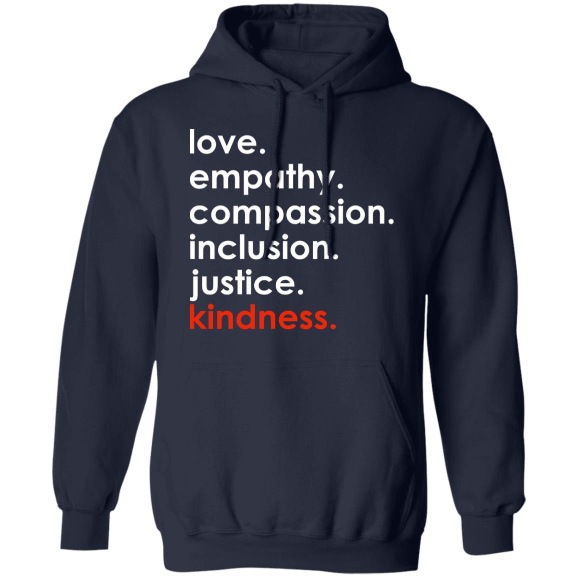 Love empathy compassion inclusion justice kindness shirt