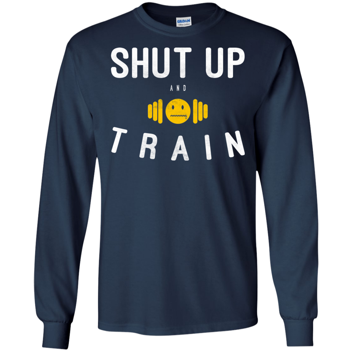 Shut up And Train Shirt, Hoodie, Tank - TeeDragons