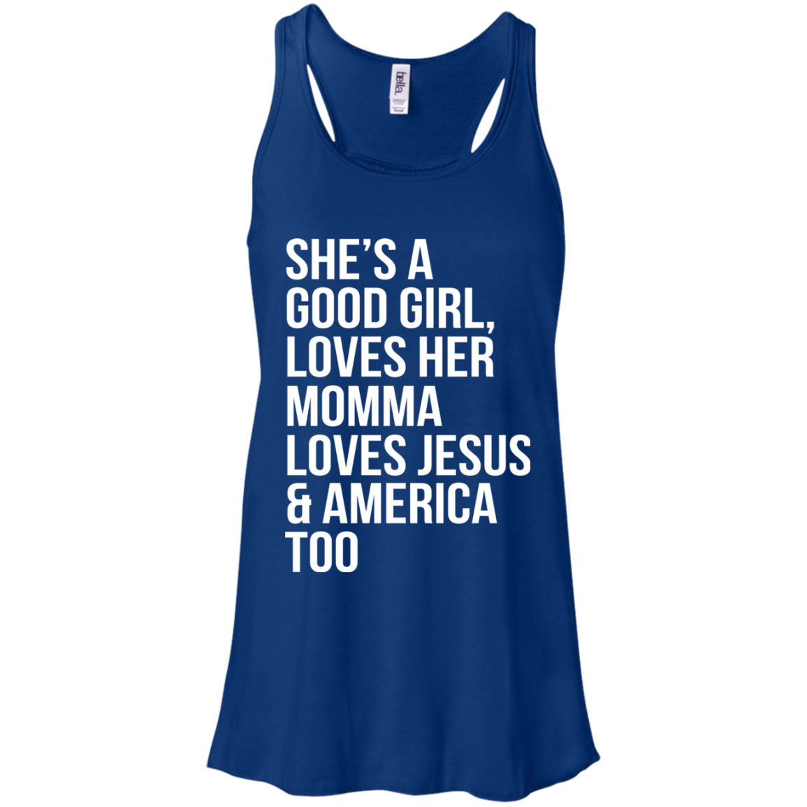 She's A Good Girl, Loves Her Momma Loves Jesus And America Too Shirt - TeeDragons