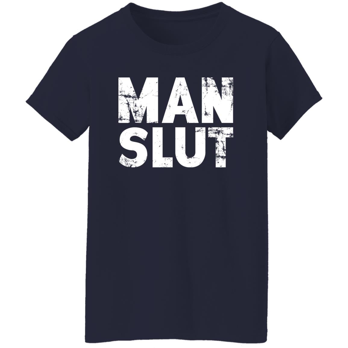 Man Slut Shirt