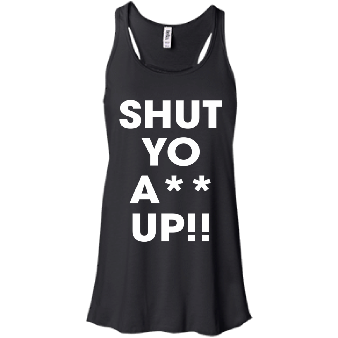 Shut Yo A-- Up Shirt, Hoodie, Tank - TeeDragons