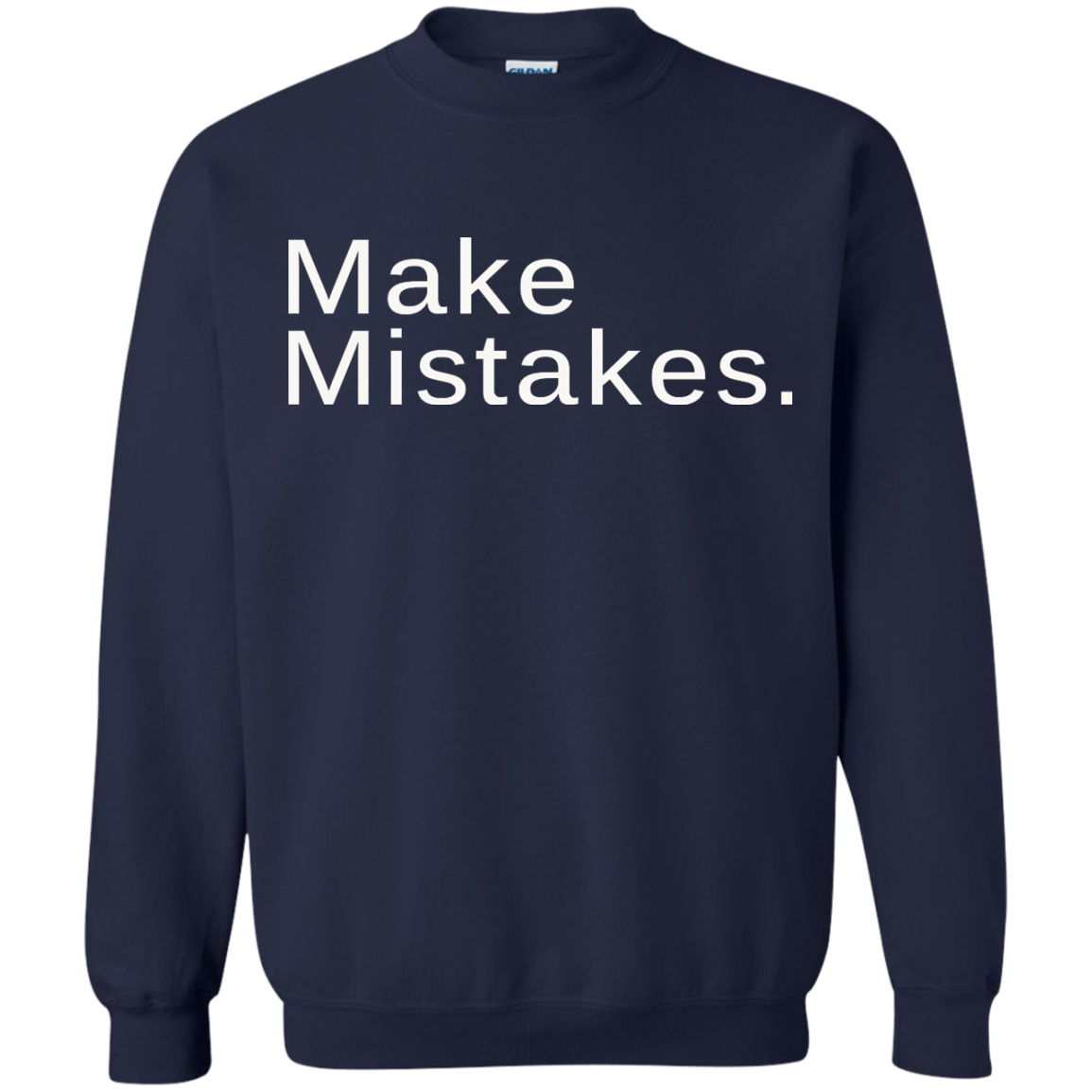 Make Mistakes Shirt, Hoodie, Tank - TeeDragons