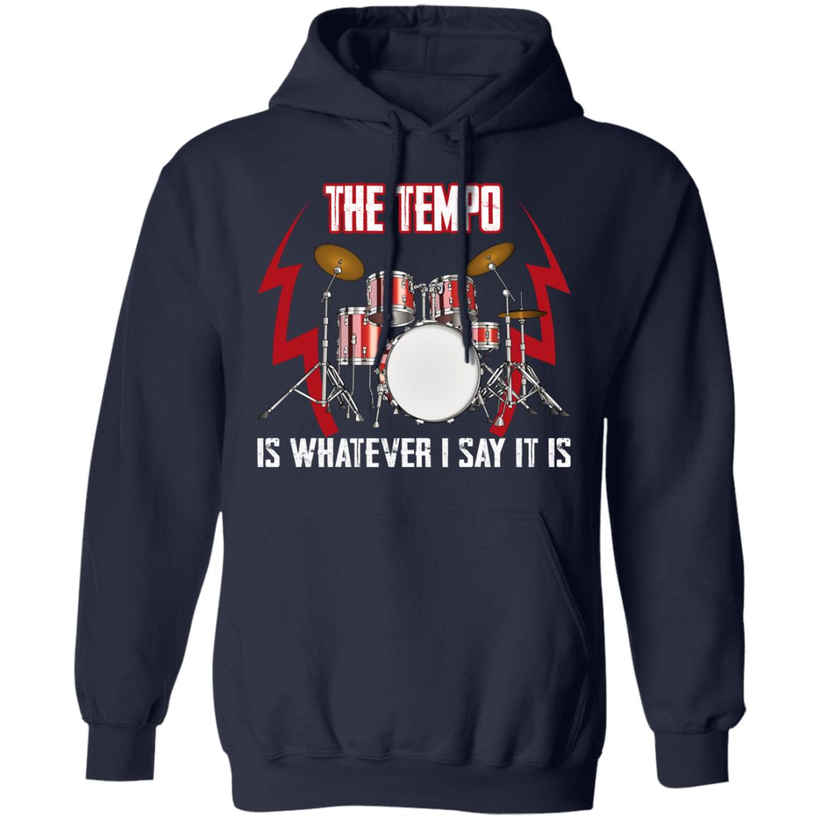 The Tempo Is Whatever I Say It Is Shirt