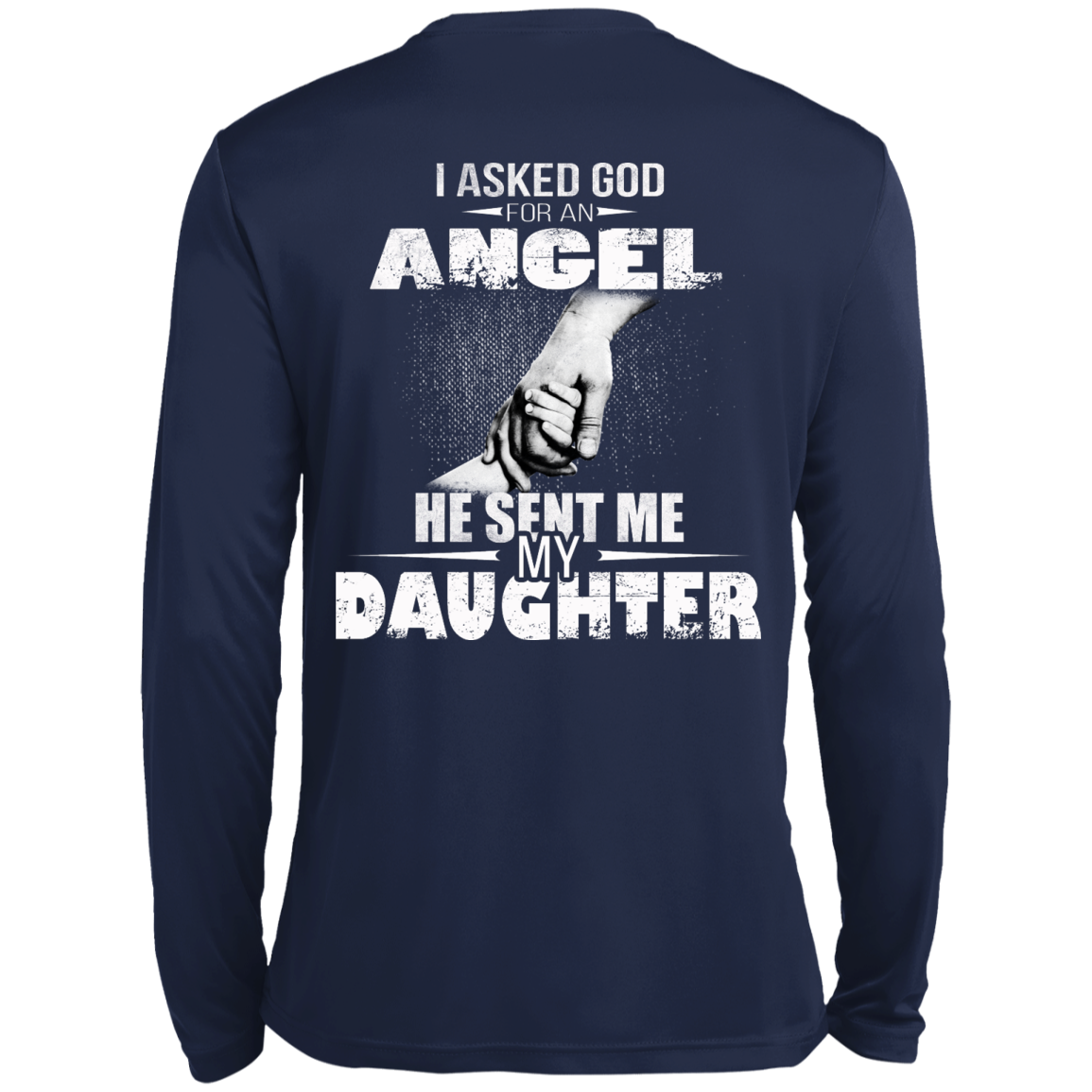 I Asked God For An Angel He Sent Me My Daughter Shirt - Back Design - TeeDragons