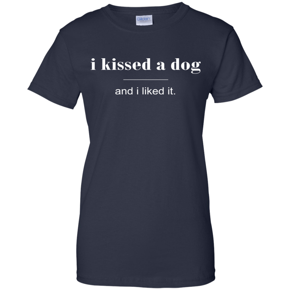 I Kissed A Dog And I Liked It Shirt, Hoodie - TeeDragons
