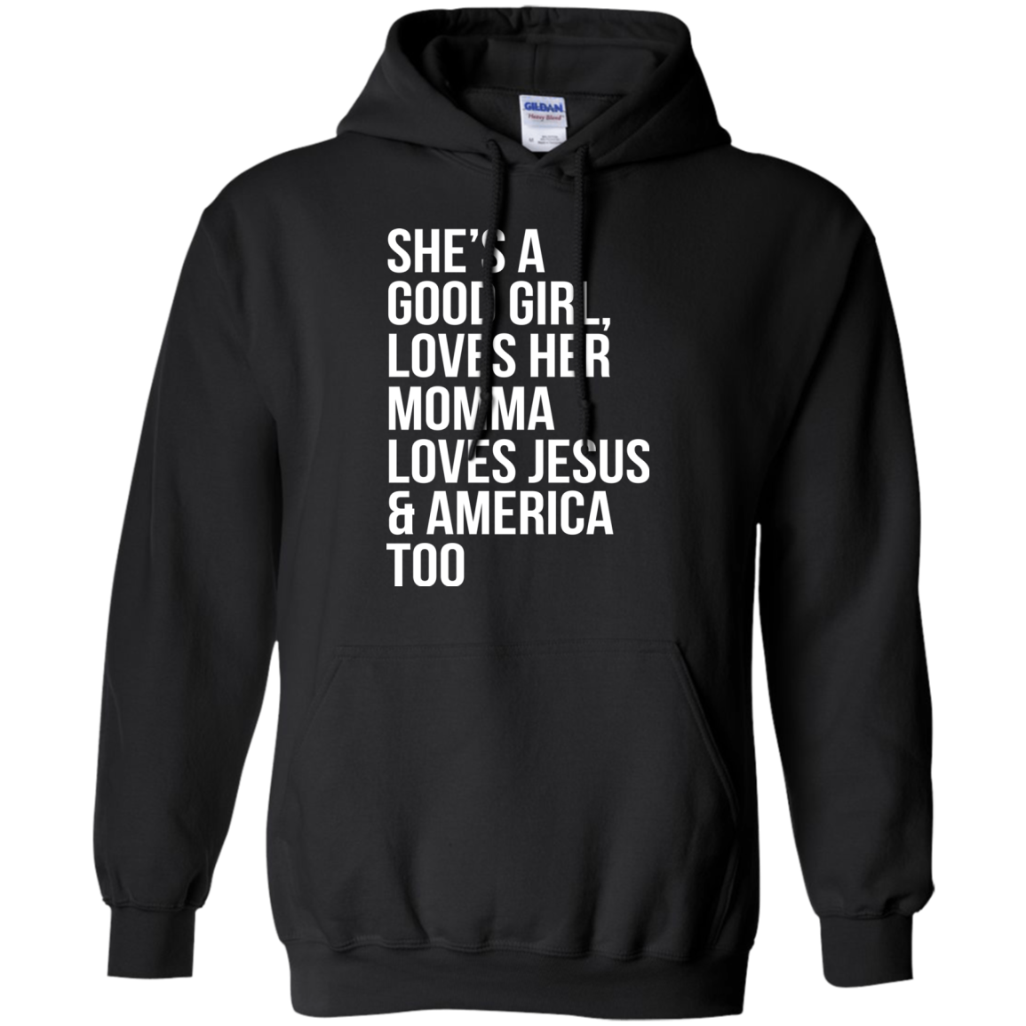 She's A Good Girl, Loves Her Momma Loves Jesus And America Too Shirt - TeeDragons