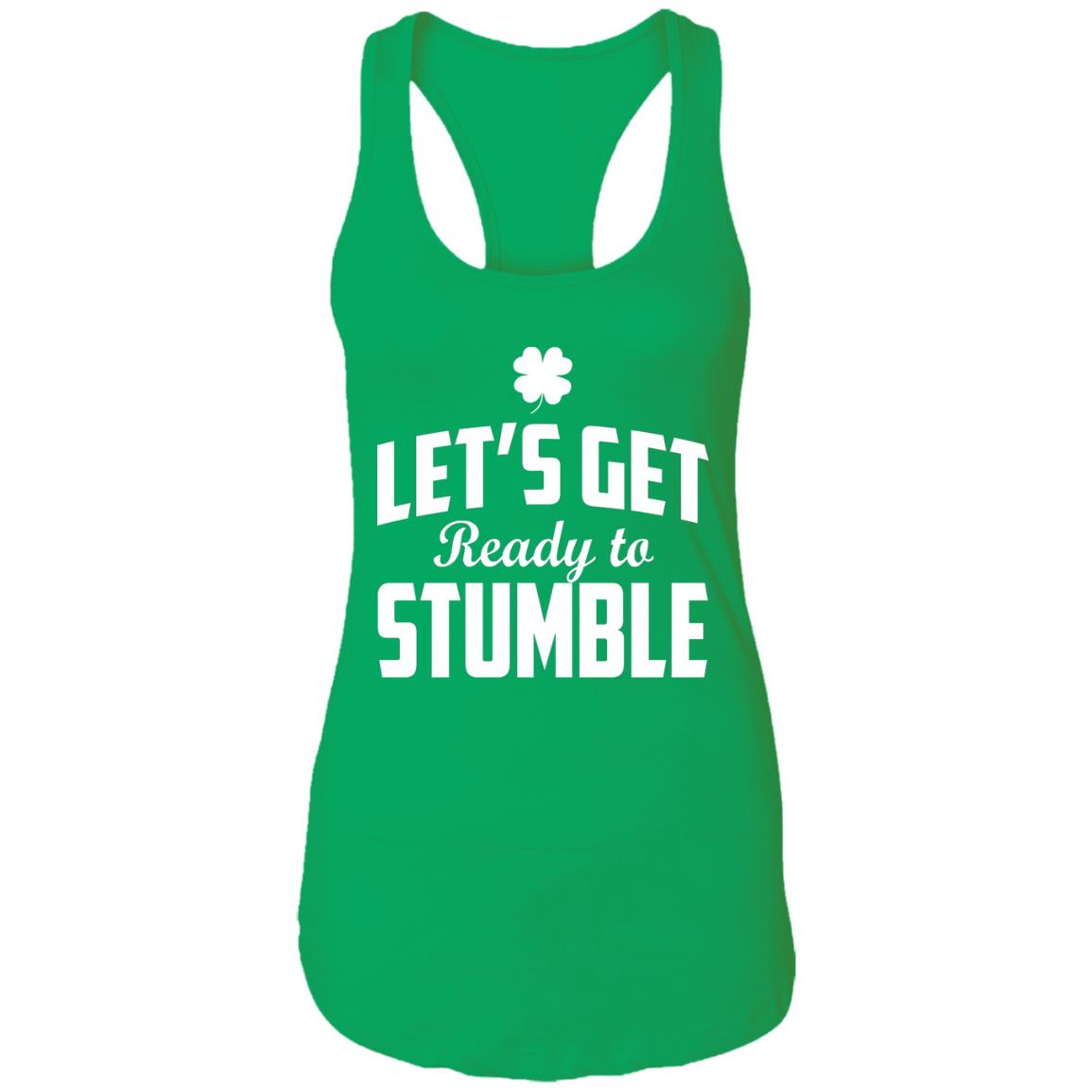Let's get ready to stumble shirt