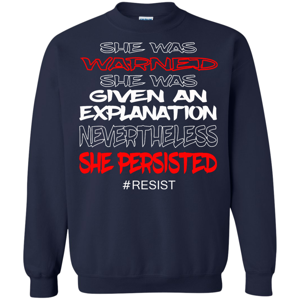 Nevertheless, She Persisted - She Was Warned She Was Given An Explanation Shirt, Hoodie - TeeDragons
