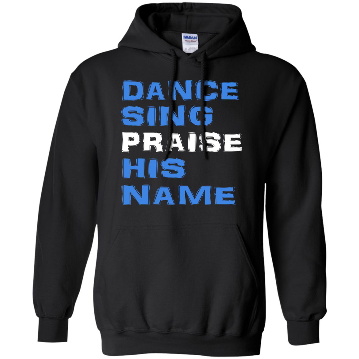 Dance Sing Praise His Name Shirt, Hoodie, Tank - TeeDragons