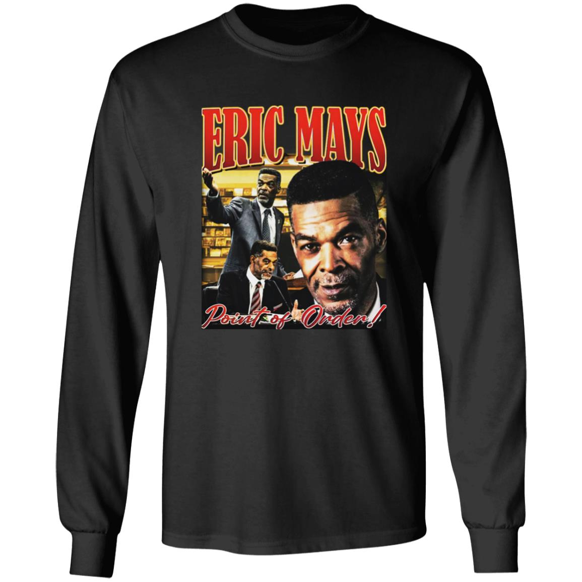 Eric Mays Point Of Order Shirt