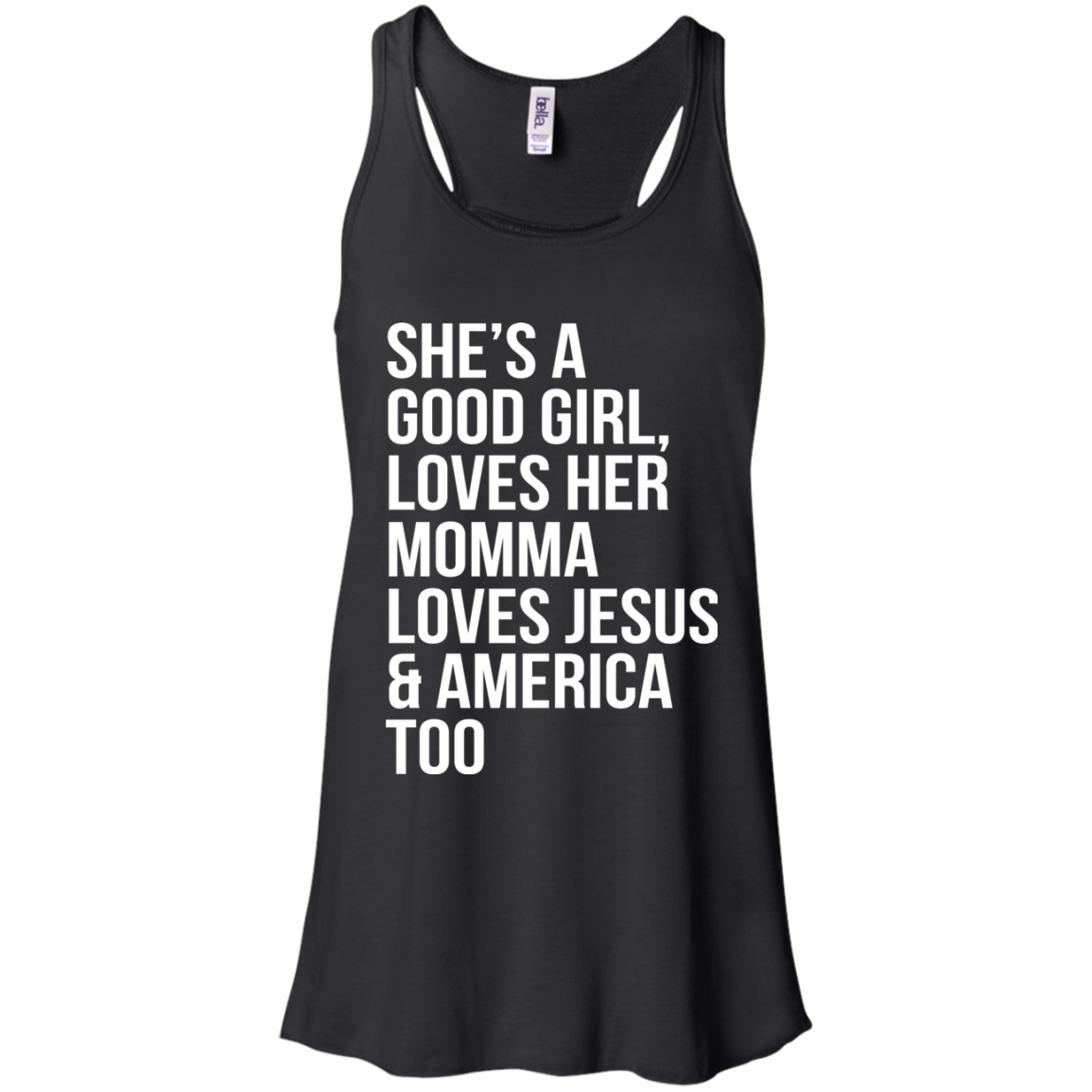 She's A Good Girl, Loves Her Momma Loves Jesus And America Too Shirt - TeeDragons
