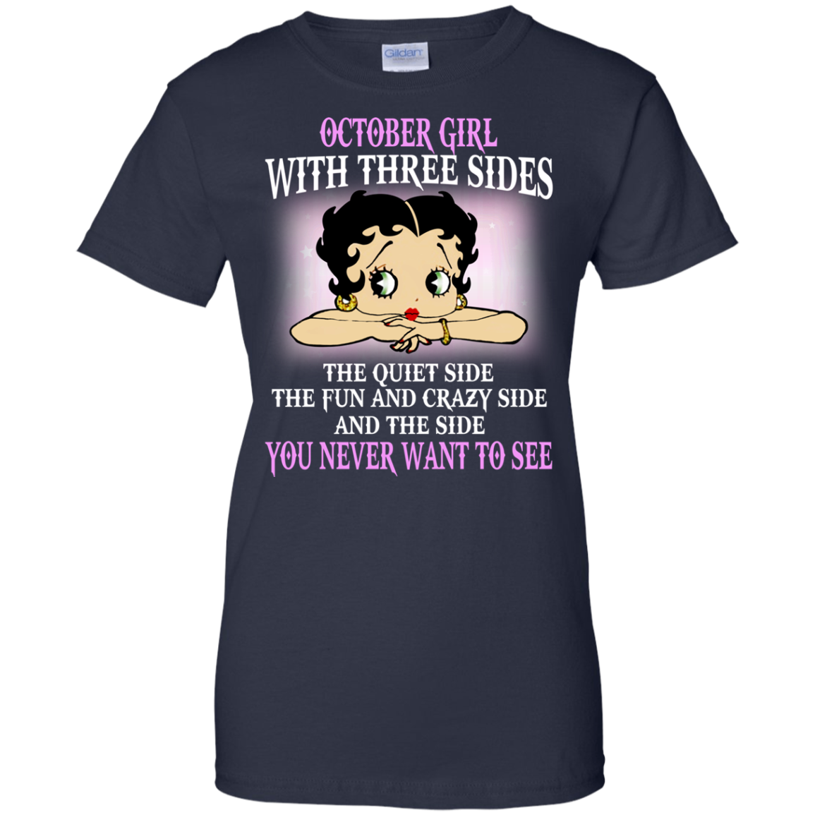 October Girl With Three Sides - You Never Want To See Shirt, Hoodie - TeeDragons