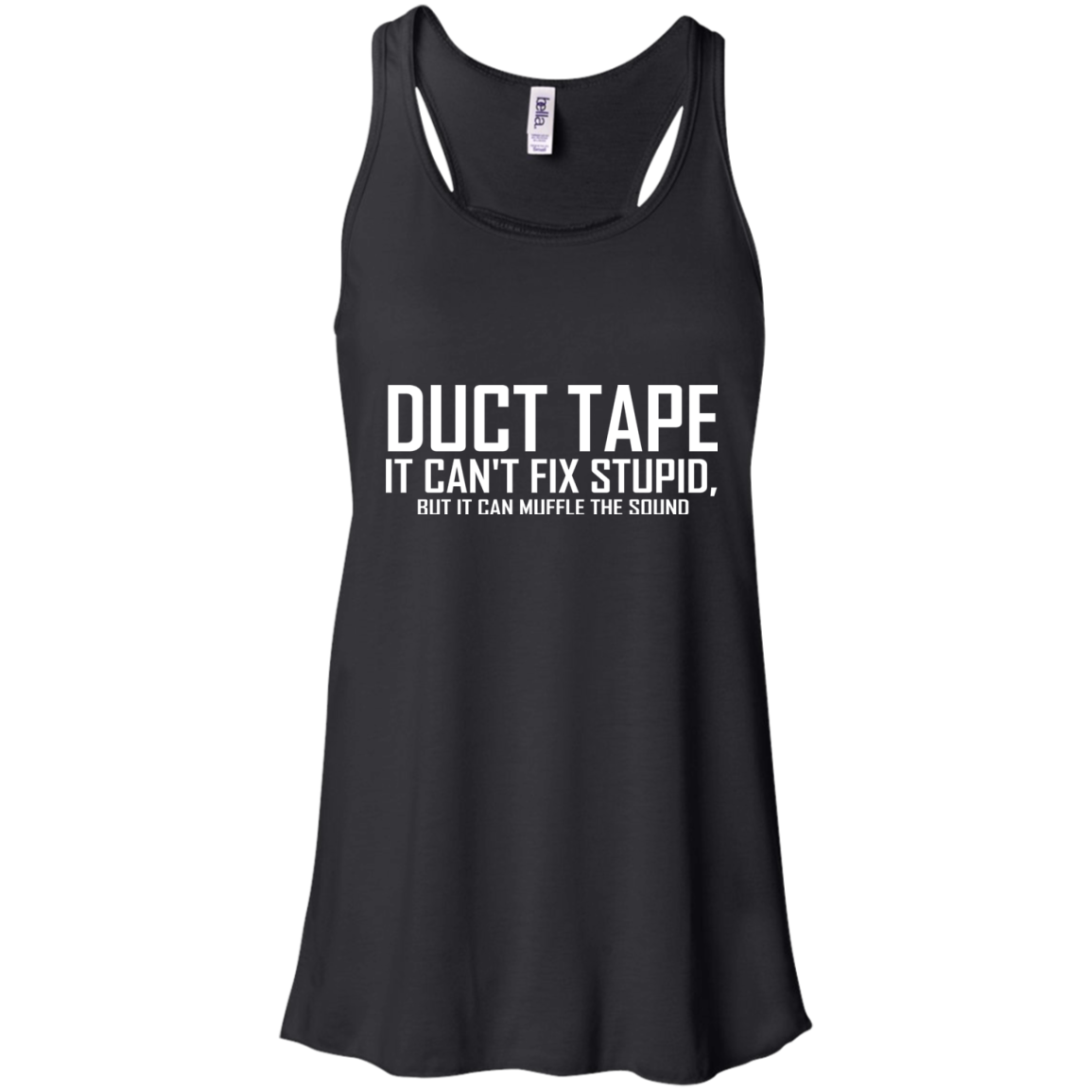 Duct Tape - It Can't Fix Stupid Shirt, Hoodie - TeeDragons