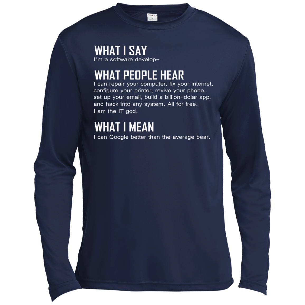 What I Say I'm A Software Develop Shirt, Hoodie, Tank - TeeDragons