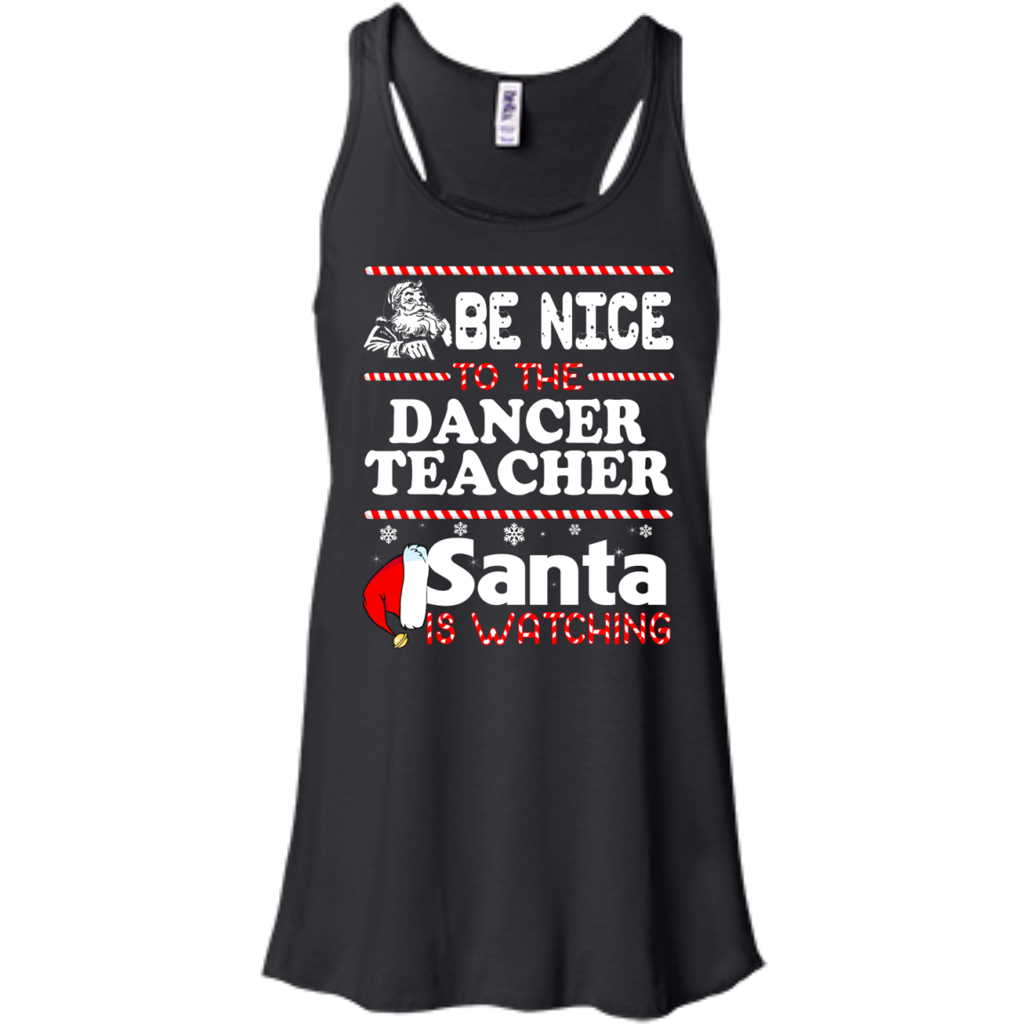 Be Nice To The Dancer Teacher Santa Is Watching Shirt, Hoodie, Tank - TeeDragons