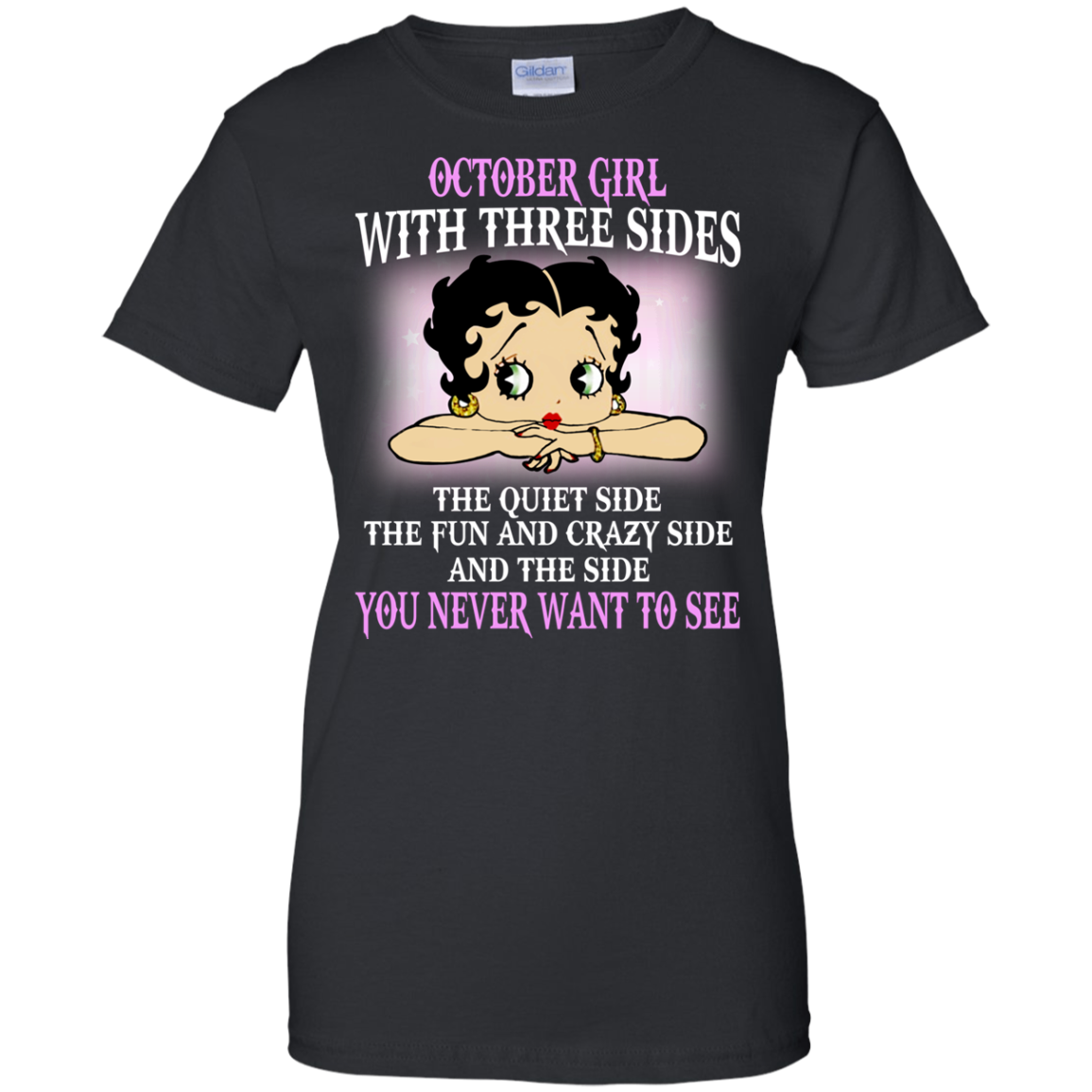October Girl With Three Sides - You Never Want To See Shirt, Hoodie - TeeDragons