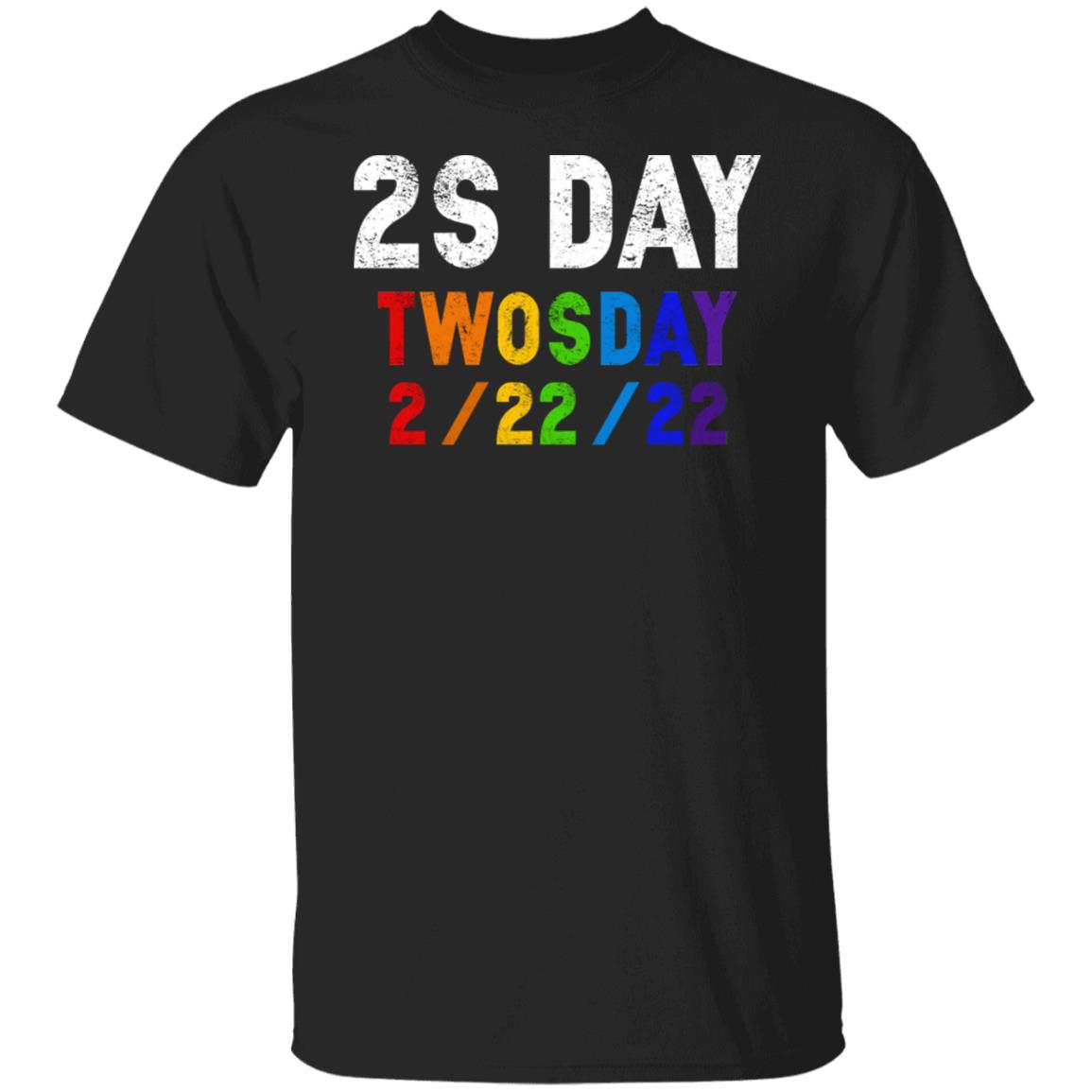 2S day twosday 2-22-22 shirt