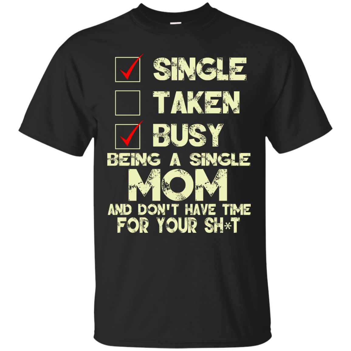 Being A Single Mom And Don't Have Time Shirt, Hoodie, Tank - TeeDragons