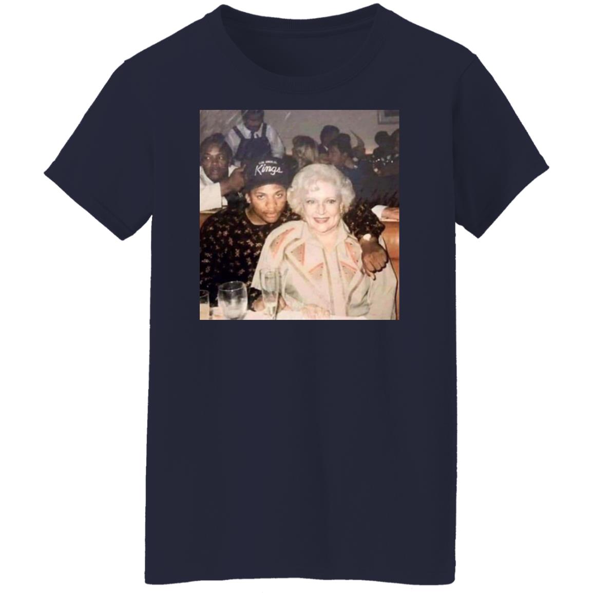 Betty White And Eazy E Shirt