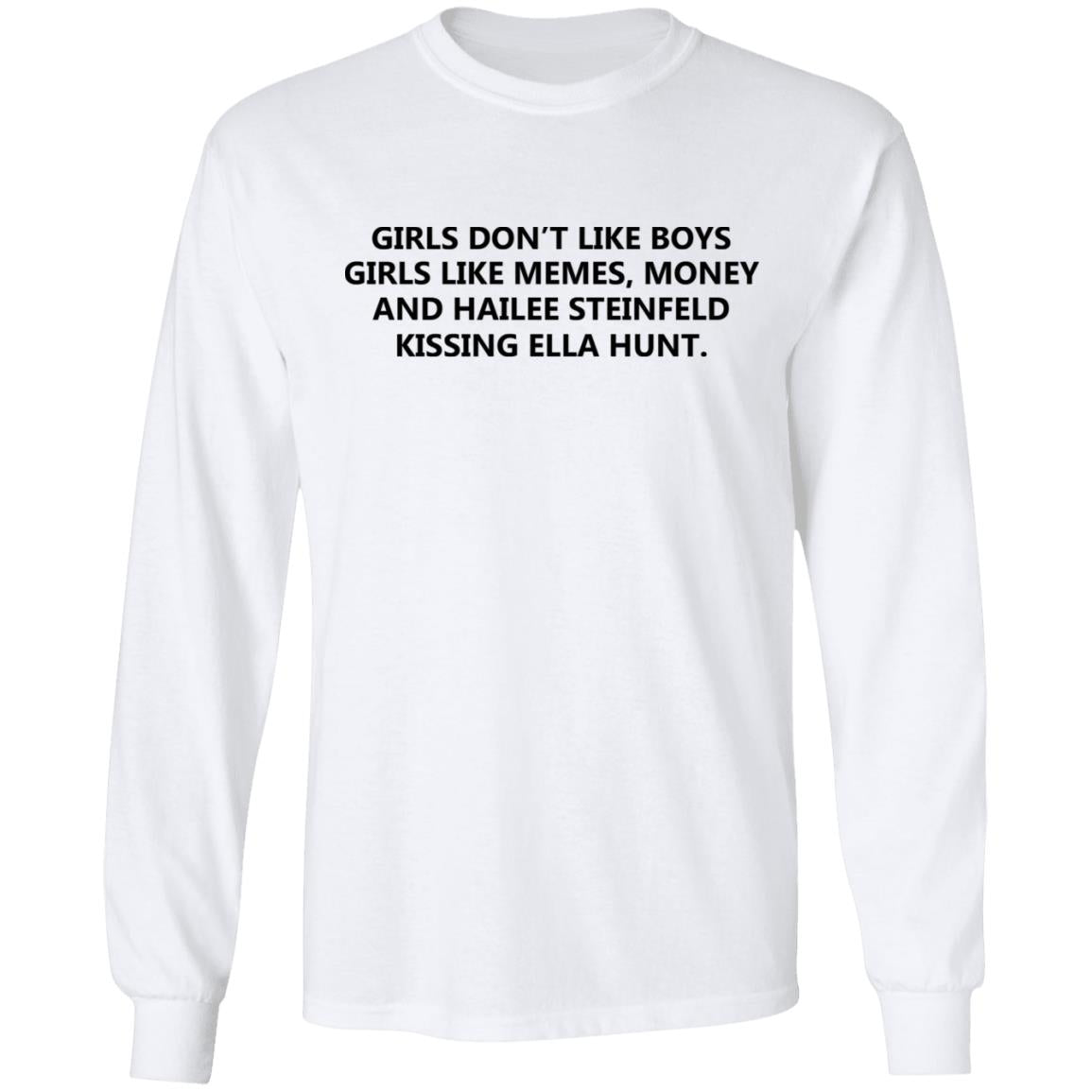 Girls Don’t Like Boys Girls Likes Memes Shirt