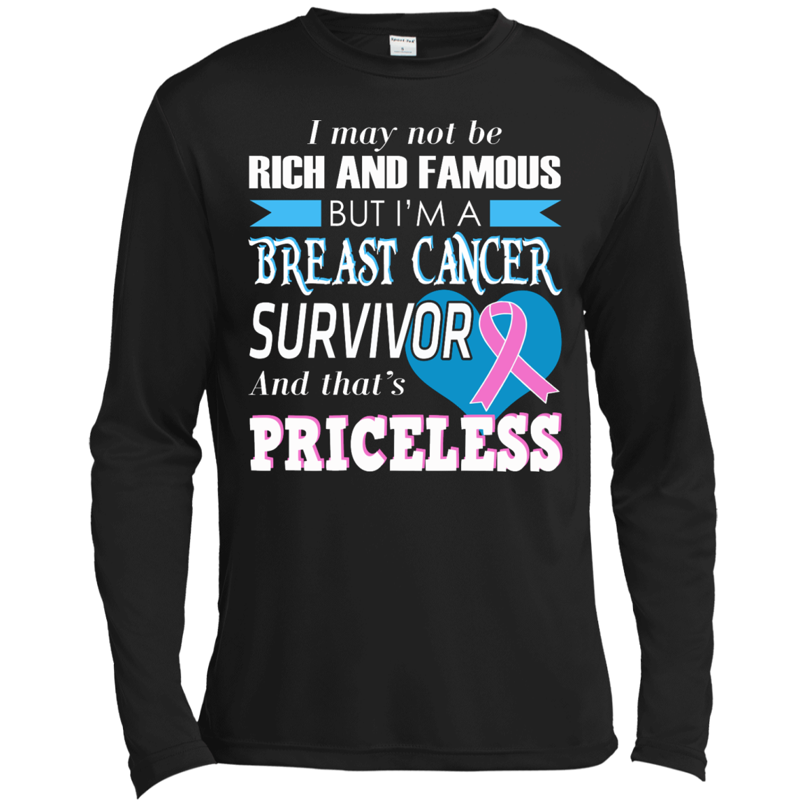I May Not Be Rich And Famous But I'm A Breast Cancer Survivor T-Shirt - TeeDragons
