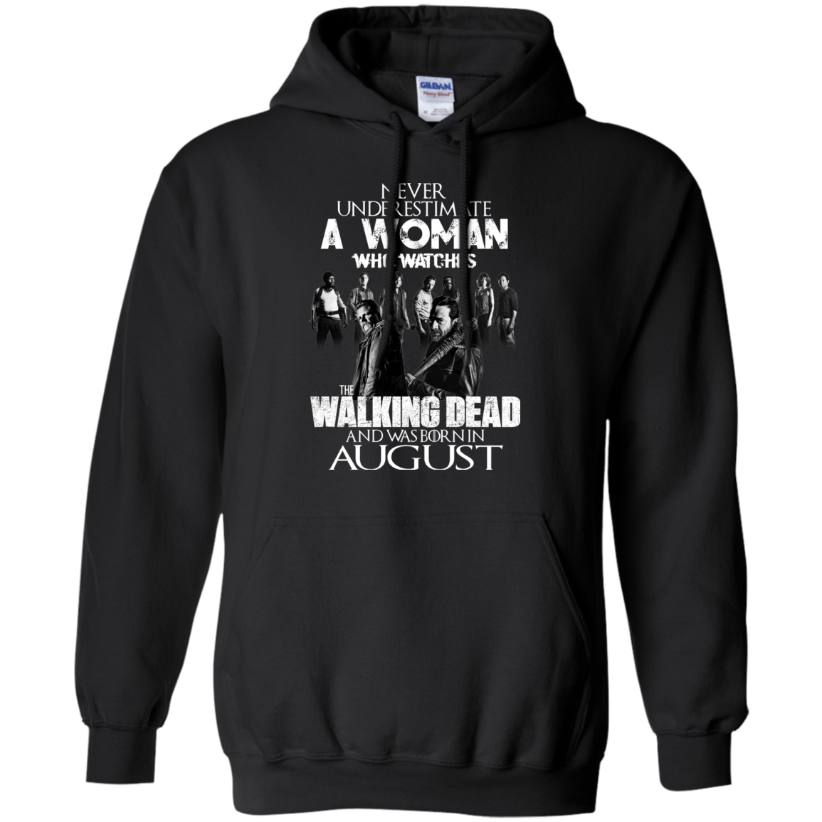 Never Underestimate A Woman Who Watches The Walking Dead And Was Born In August T-Shirt - TeeDragons