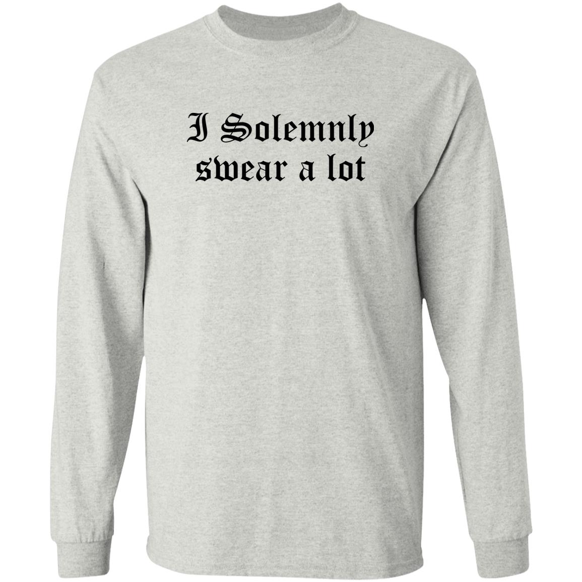I Solemnly Swear A Lot Shirt