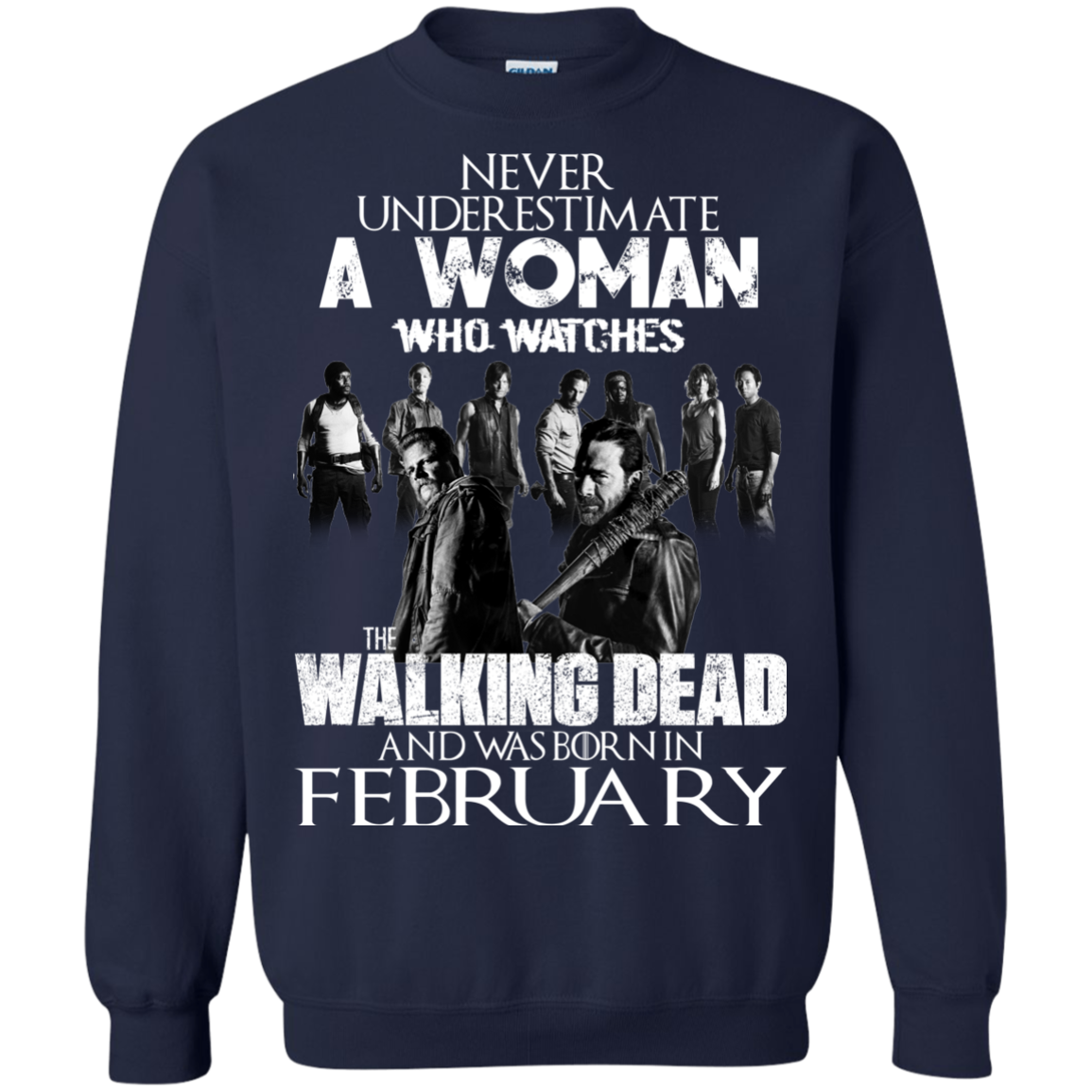 Never Underestimate A Woman Who Watches The Walking Dead And Was Born In February T-Shirt - TeeDragons