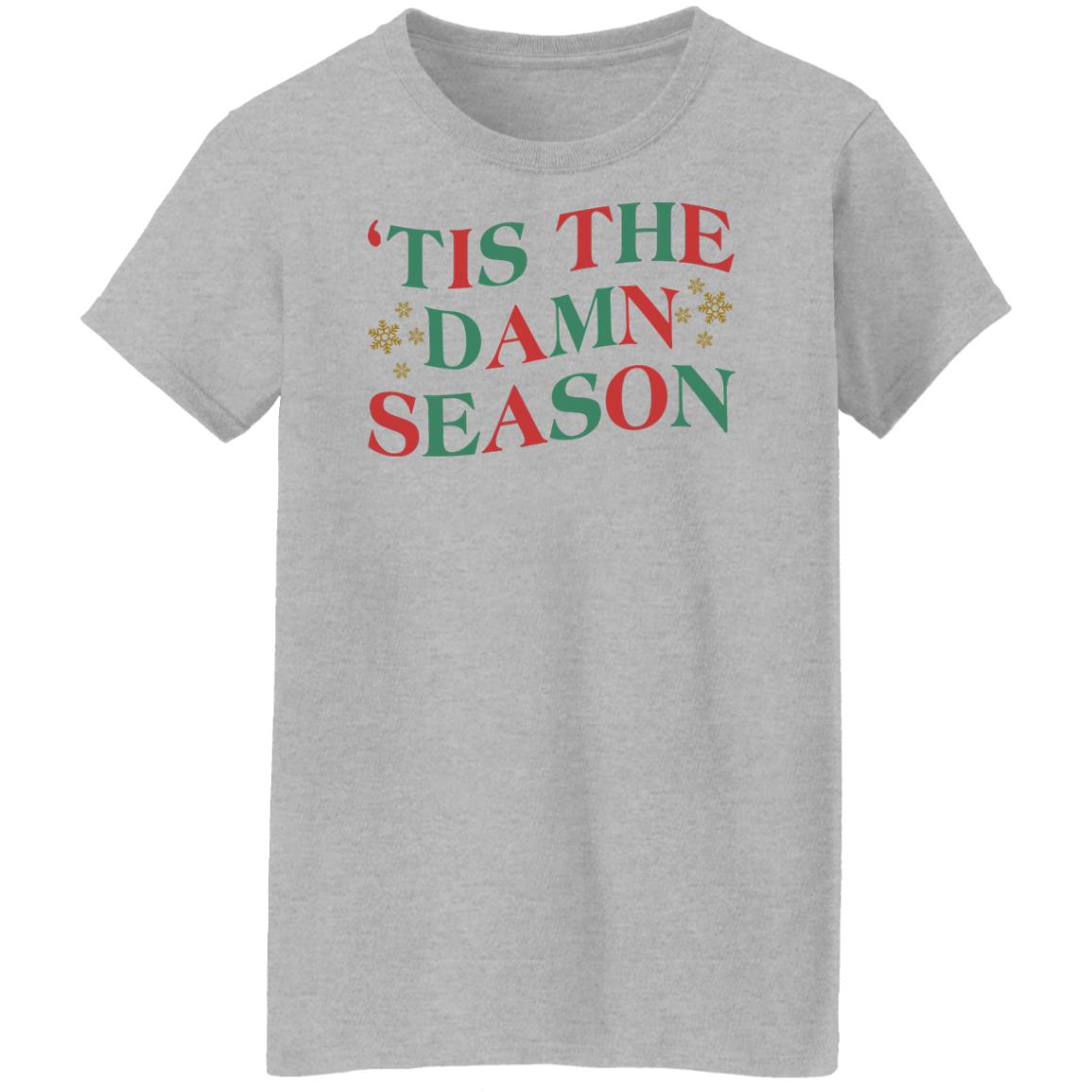 'Tis The Damn Season Shirt